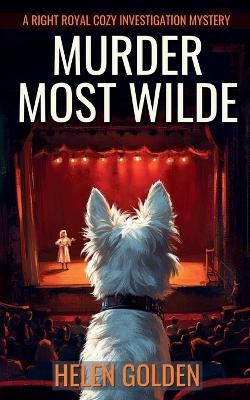 Murder Most Wilde - Helen Golden