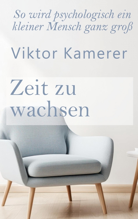 Zeit zu wachsen - Viktor Kamerer