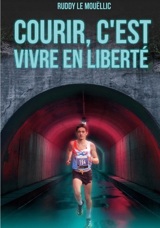 Courir, c'est vivre en liberté
