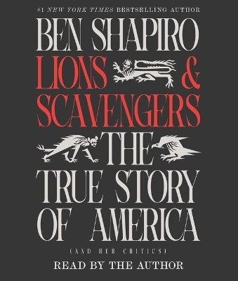 Lions and Scavengers - Ben Shapiro