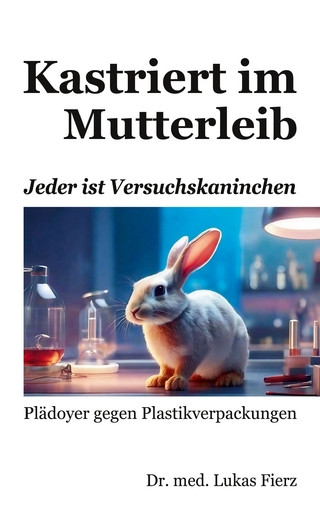 Kastriert im Mutterleib