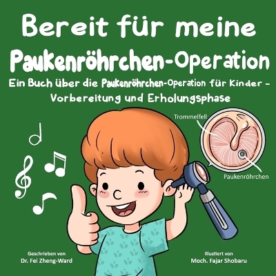 Bereit f&uuml;r meine Paukenr&ouml;hrchen-Operation - Fei Zheng-Ward
