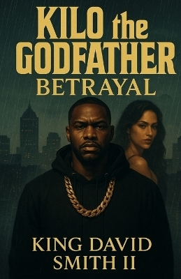 Betrayal - King David Smith  II
