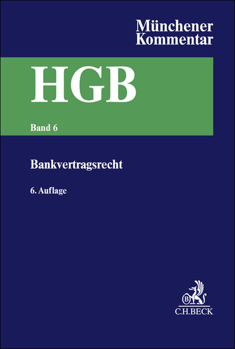M&uuml;nchener Kommentar zum Handelsgesetzbuch Bd. 6: Bankvertragsrecht - 