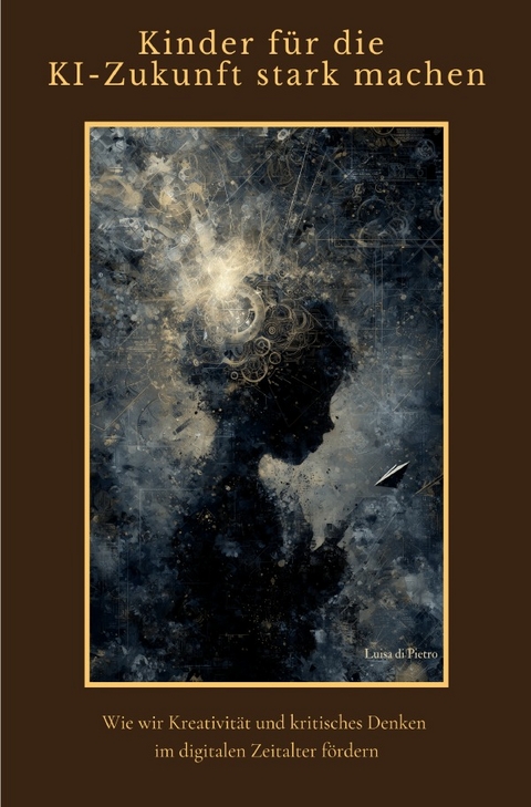 Kinder für die KI-Zukunft stark machen - Luisa di Pietro