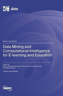 Data Mining and Computational Intelligence for E-learning and Education