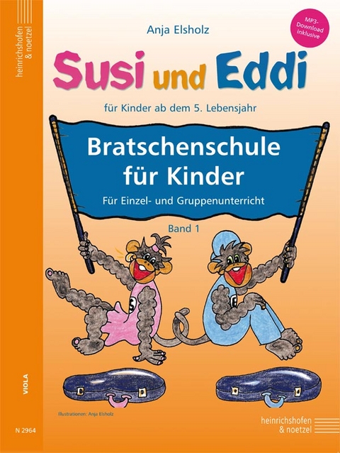 Susi und Eddi - Bratschenschule f&uuml;r Kinder - Band 1 - Anja Elsholz