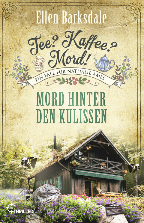 Tee? Kaffee? Mord! Mord hinter den Kulissen - Ellen Barksdale