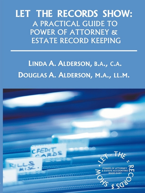 Let the Records Show - Douglas Alan Alderson, Linda A. Alderson