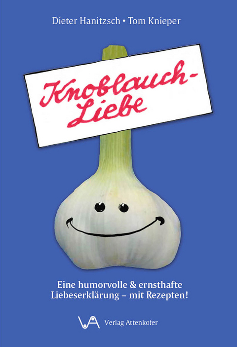 Knoblauch-Liebe - Dieter Hanitzsch, Tom Knieper