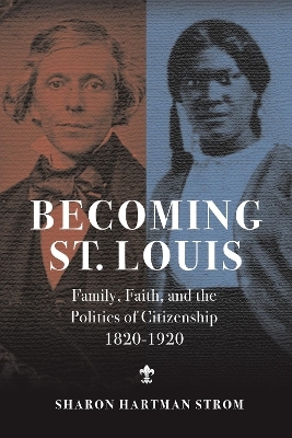 Becoming St. Louis - Sharon Strom