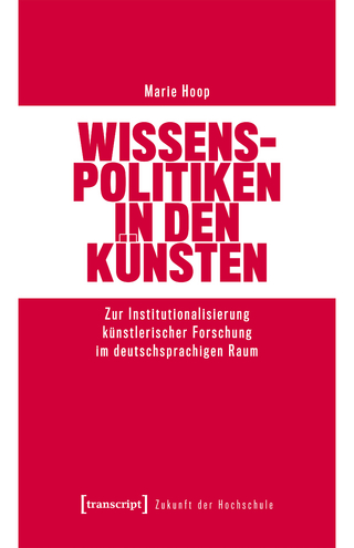 Wissenspolitiken in den Künsten