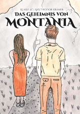 Das Geheimnis von Montania - Klasse 3c Kramer  AHS Theodor