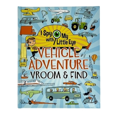 Vehicle Adventure Vroom & Find (I Spy with My Little Eye) - Steve Smallman