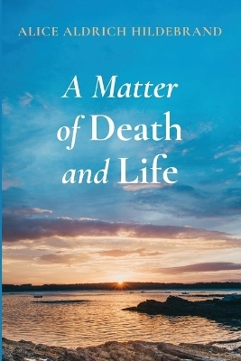 A Matter of Death and Life