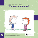 Wir verstehen uns! Tini und Tom zeigen ihre Welt - Nicole Glock