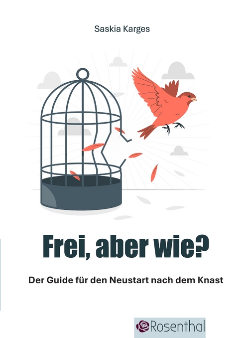Frei, aber wie? - Saskia Karges