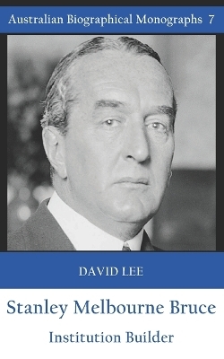 Stanley Melbourne Bruce - David Lee