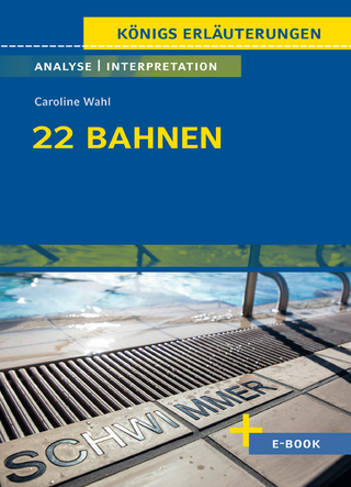 22 Bahnen von Caroline Wahl - Textanalyse und Interpretation