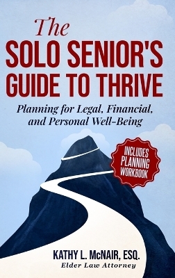 The Solo Senior's Guide to Thrive - Kathy McNair