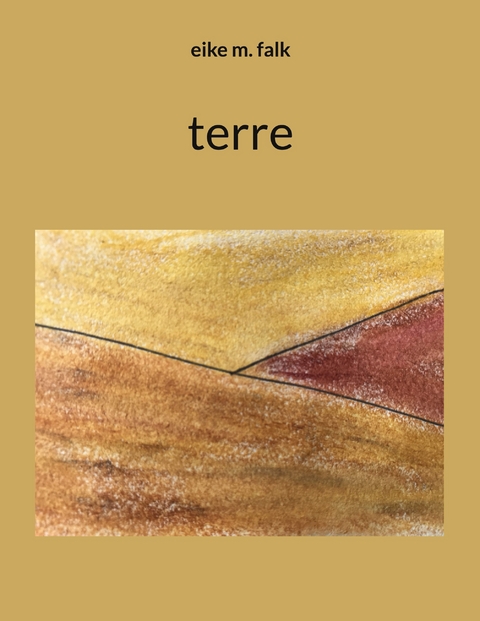 terre - Eike M. Falk
