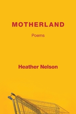 Motherland - Heather Nelson
