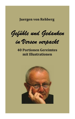 Gedanken und Gefühle in Versen verpackt