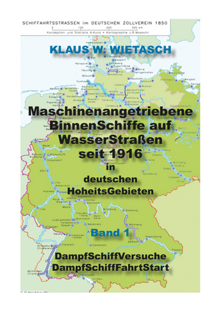Maschinenangetriebene BinnenSchiffe auf WasserStraßen in deutschen HoheitsGebieten seit 1816