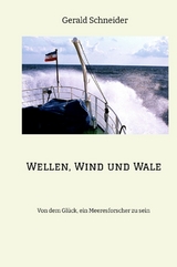 Wellen, Wind und Wale - Gerald Schneider