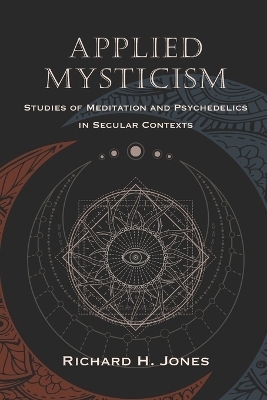 Applied Mysticism - Richard H. Jones