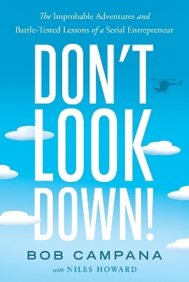 Don't Look Down! - Bob Campana, Niles Howard