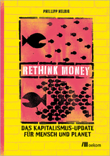 Rethink money - Phillipp Helbig