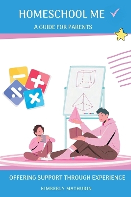 Homeschool Me - Kimberly Mathurin