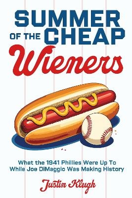 Summer of the Cheap Wieners