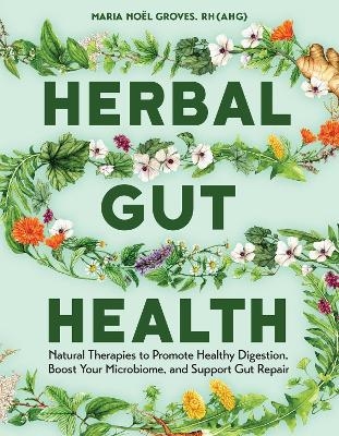 Herbal Gut Health - Maria Noel Groves