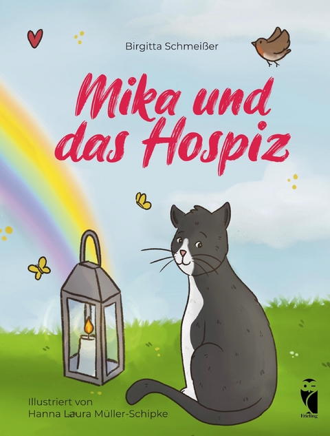 Mika und das Hospiz - Birgitta Schmei&szlig;er