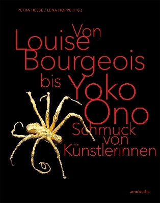 Von Louise Bourgeois bis Yoko Ono / From Louise Bourgeois to Yoko Ono