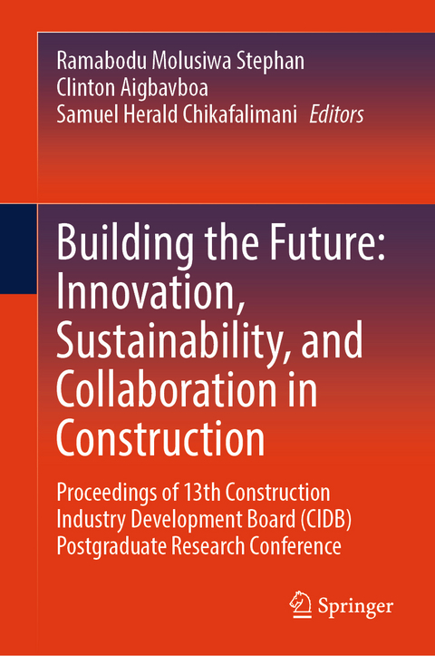 Building the Future: Innovation, Sustainability, and Collaboration in Construction - 