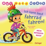 Mut-Mach-Minis. Ich kann bald Fahrrad fahren! - Nora Hinz