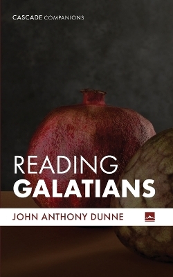 Reading Galatians - John Anthony Dunne