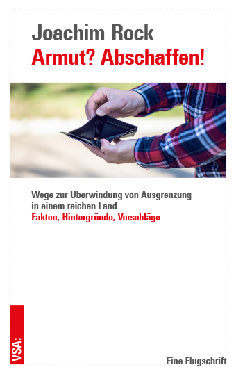 Armut? Abschaffen! - Joachim Rock