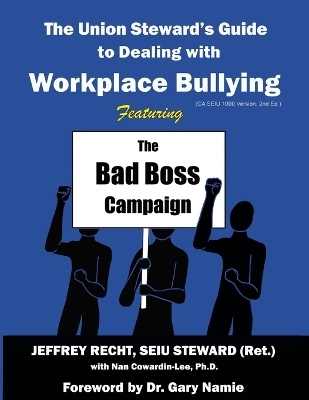 The Union Steward's Guide to Dealing with Workplace Bullying