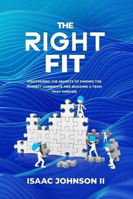 The Right Fit - Isaac Johnson  II