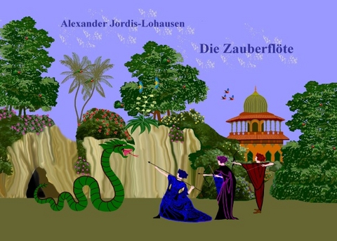 Die Zauberfl&ouml;te - Alexander Jordis-Lohausen