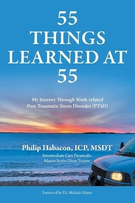 55 Things Learned at 55 - Philip Habacon