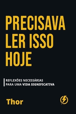 Precisava Ler Isso Hoje -  Thor