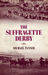 Suffragette Derby -  Michael Tanner