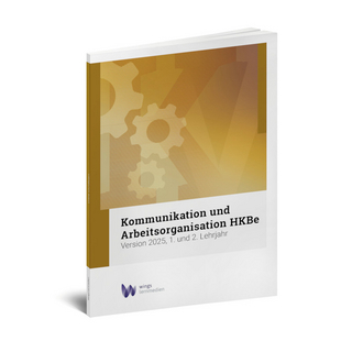 Kommunikation und Arbeitsorganisation HKBe, Version 2025