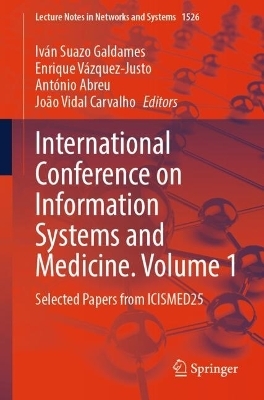 International Conference on Information Systems and Medicine. Volume 1 - 