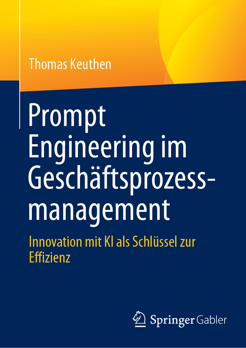 Prompt Engineering im Geschäftsprozessmanagement - Thomas Keuthen